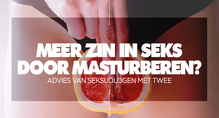blogcover: op spreekuur bij seksuologen met twee - meer zin in seks door masturberen? | Willie