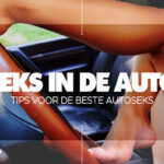 blogcover bij blog over seks in de auto: tips voor de beste autoseks